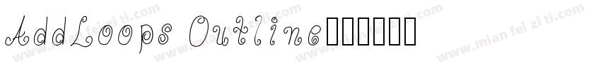 AddLoops Outline字体转换